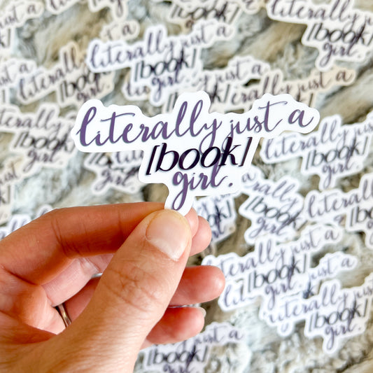 Literally Just a Book Girl Sticker