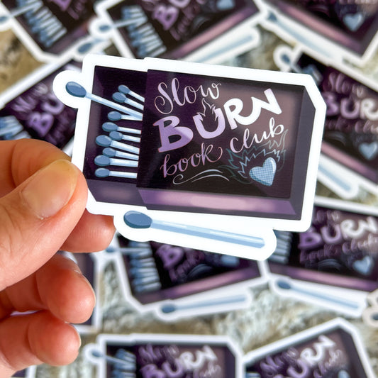 Slow Burn Sticker