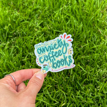 The Anxiety, Coffee, & Books Sticker