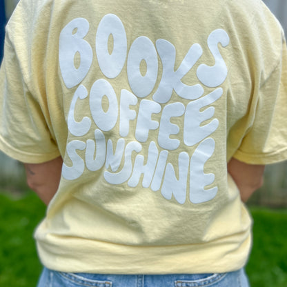 The Books Coffee Sunshine Tee