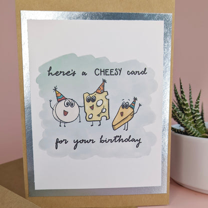 The Cheesy Birthday Card